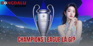 Champions League là gì